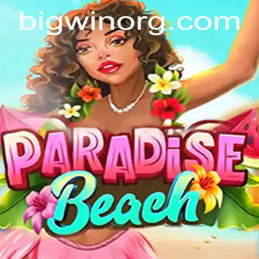 Dive into the Thrills of ParadiseBeach: Experience the BIGWIN Like Never Before